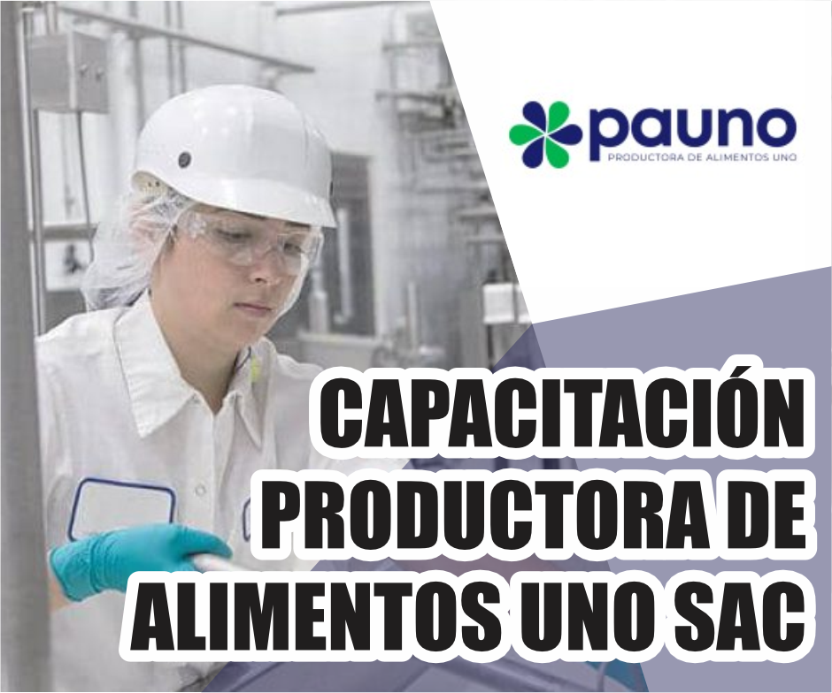 CAPACITACIÓN PRODUCTORA DE ALIMENTOS UNO SAC