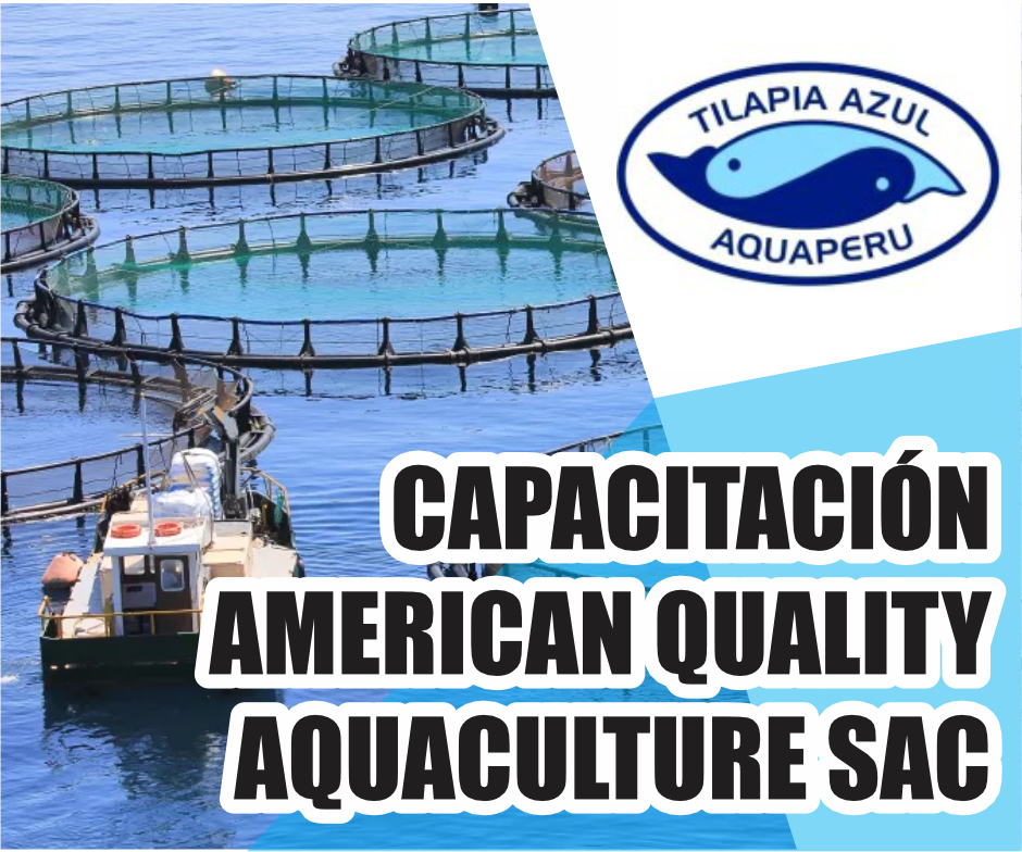 CAPACITACIÓN AMERICAN QUALITY AQUACULTURE SAC