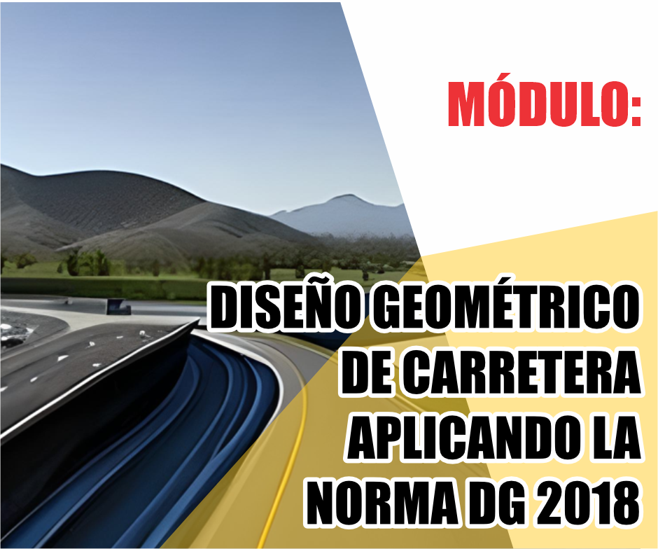 DISEÑO GEOMÉTRICO DE CARRETERA APLICANDO LA NORMA DG 2018