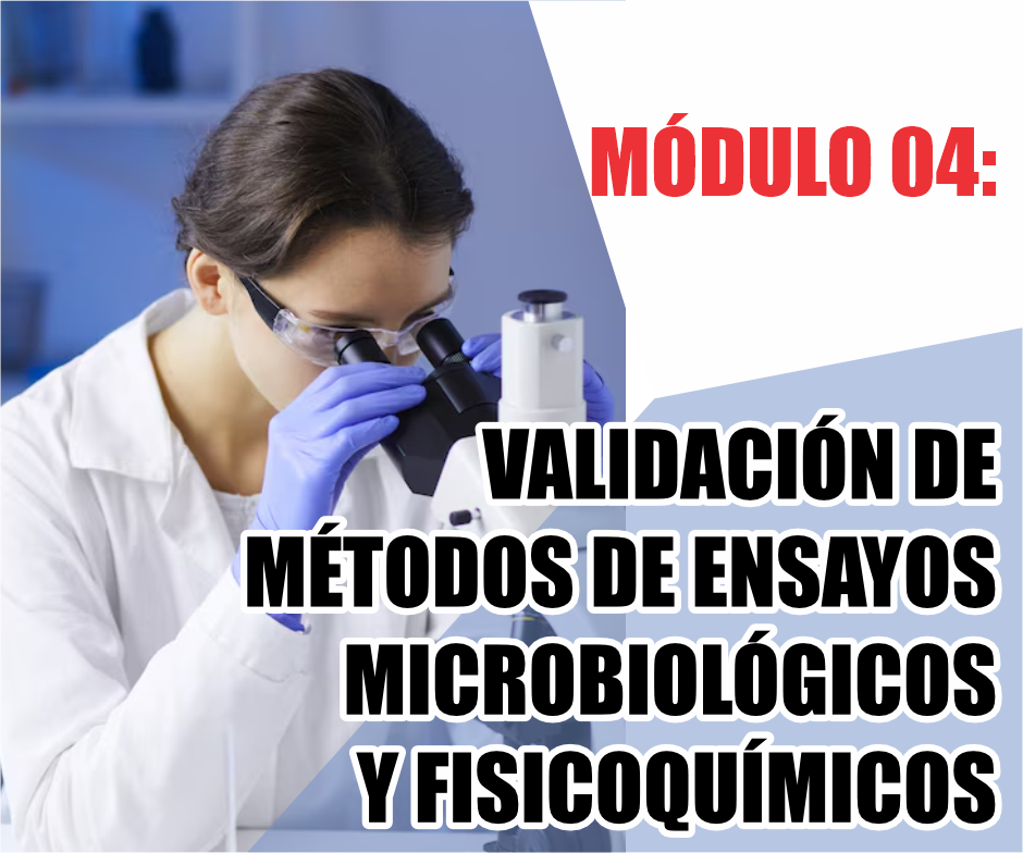 VALIDACIÓN DE MÉTODOS DE ENSAYOS MICROBIOLÓGICOS Y FISICOQUÍMICOS