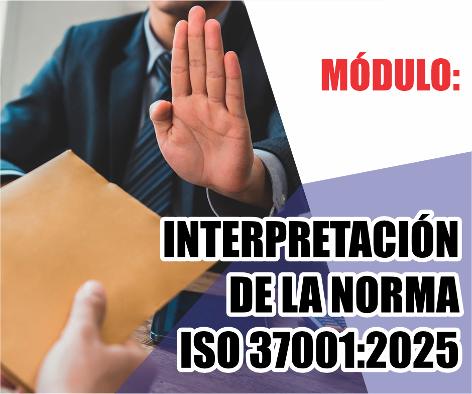 INTERPRETACIÓN DE LA NORMA ISO 37001:2025