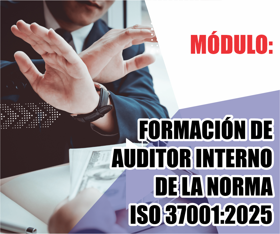 FORMACIÓN DE AUDITOR INTERNO DE LA NORMA ISO 37001:2025