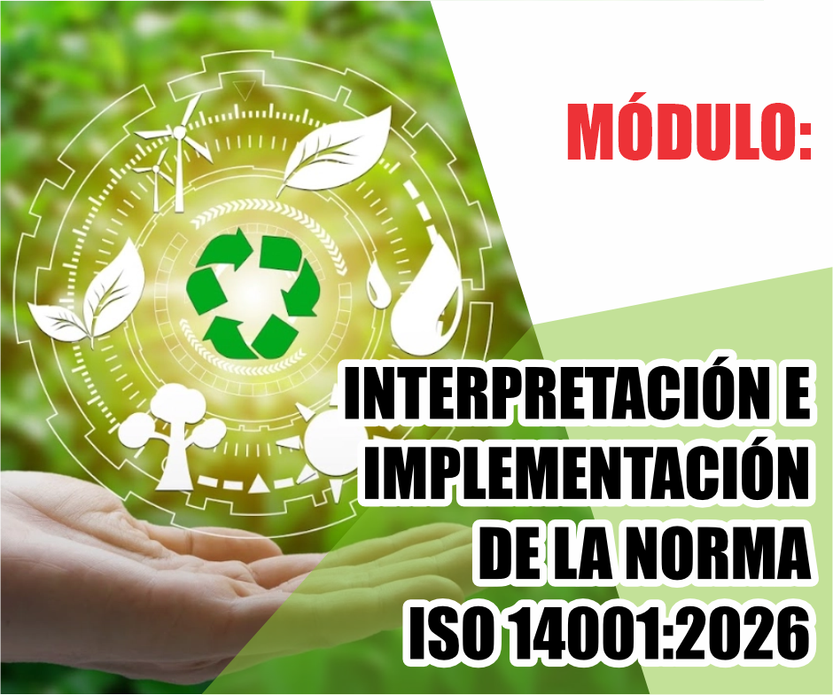 INTERPRETACIÓN E IMPLEMENTACIÓN DE LA NORMA ISO 14001:2026