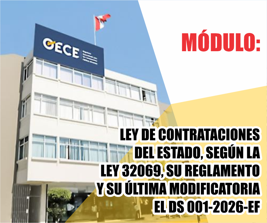 LEY DE CONTRATACIONES DEL ESTADO, SEGÚN LA LEY 32069, SU REGLAMENTO Y SU ÚLTIMA MODIFICATORIA EL DS 001-2026-EF