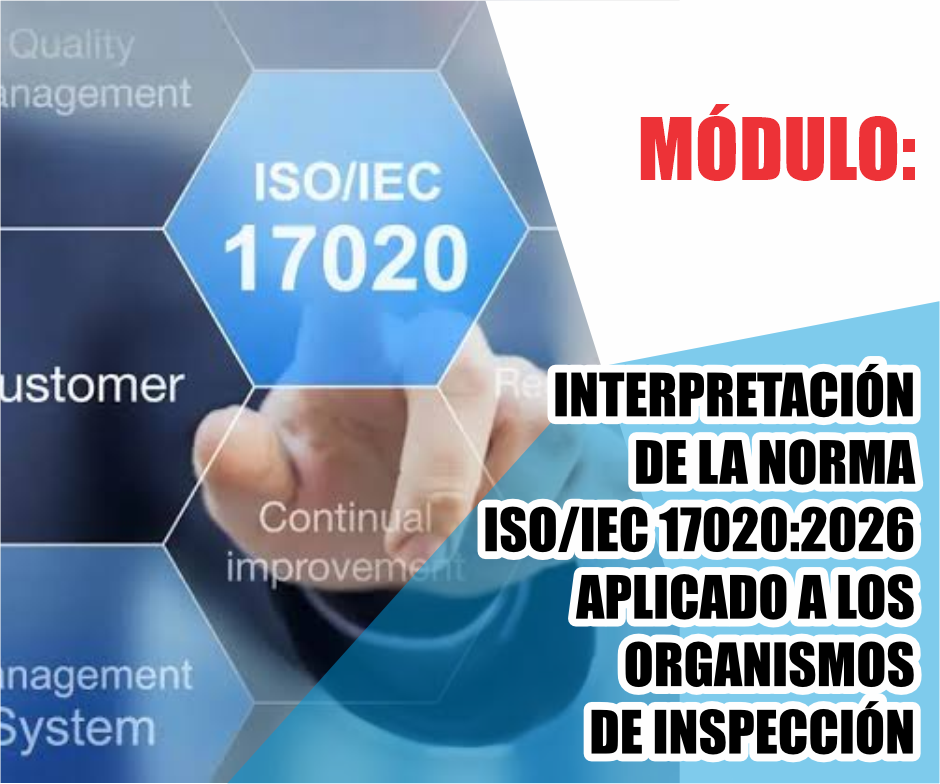 INTERPRETACIÓN DE LA NORMA ISO/IEC 17020:2026 APLICADO A LOS ORGANISMOS DE INSPECCIÓN
